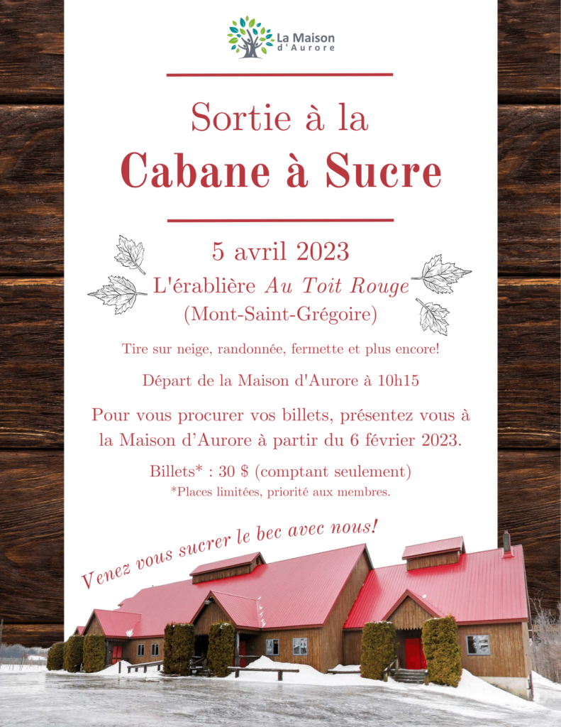 Affiche pour la Sortie à la cabane à sucre - 5 avril 2023. Plus d'information au 514-527-9075