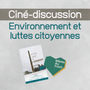 Ciné-discussion - Environnement et luttes citoyennes